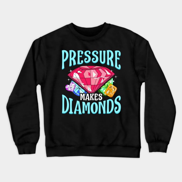 Pressure Makes Diamonds Motivational Determination Crewneck Sweatshirt by theperfectpresents